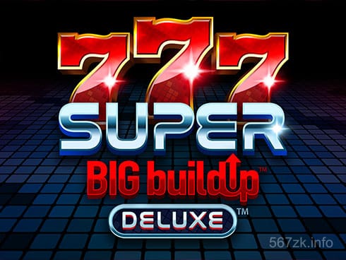 777 Super BIG BuildUp Deluxe